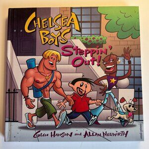 Chelsea Boys: Steppin' Out! by Glen Hanson and Allan Neuwirth